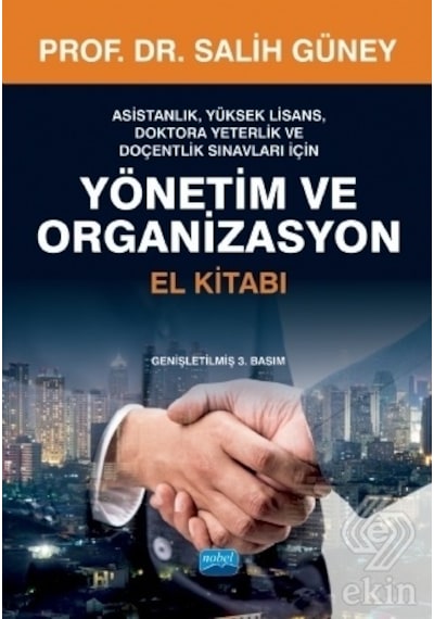 Yönetim ve Organizasyon El Kitabı - Salih Güney - Nobel Akademik Yayıncılık