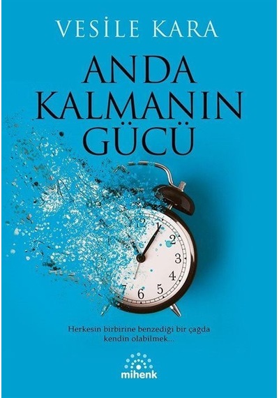 Anda Kalmanın Gücü / Vesile Kara
