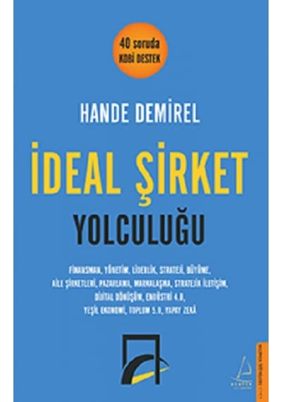 İdeal Şirket Yolculuğu - Hande Demirel - Destek Yayınları