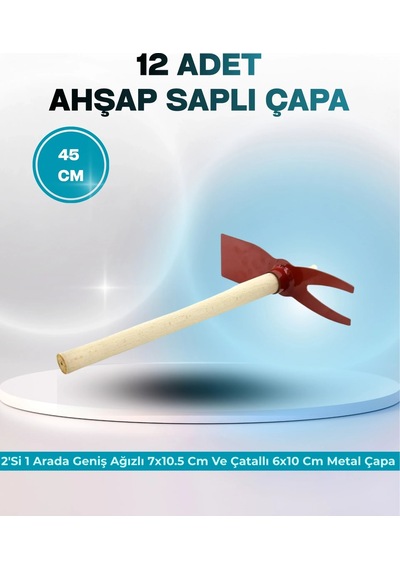 2'si 1 Arada Geniş Ağızlı 7x10.5 Cm Ve Çatallı 6x10 Cm Metal Çapa Ahşap Saplı 45 Cm Iegn62ı