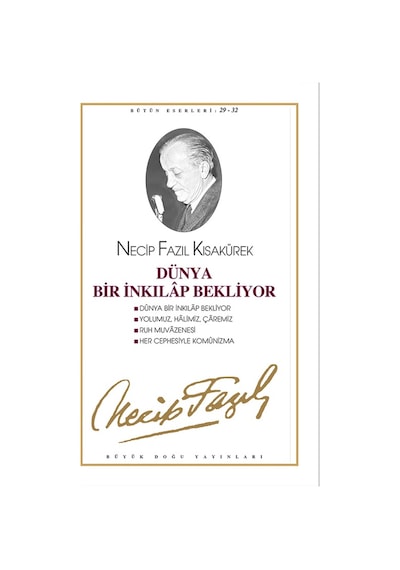 Dünya Bir Inkılap Bekliyor Necip Fazıl Kısakürek