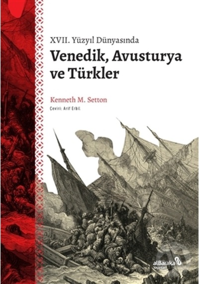 Xvıı. Yüzyıl Dünyasında Venedik. Avusturya Ve Türkler