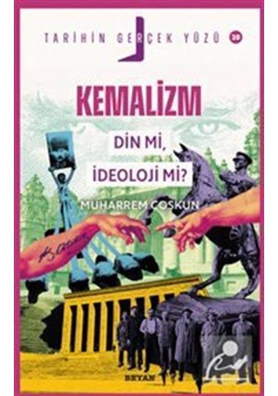 Kemalizm Din Mi, İdeoloji Mi / Tarihin Gerçek Yüzü 20 / Muhar...