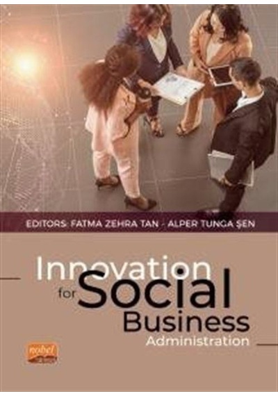 Innovation For Social Business Administration- Nobel Bilimsel Eserler