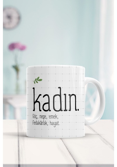 Kadın Güç Neşe Emek Fedakarlık Hayat Baskılı Kupa Bardak Beyaz