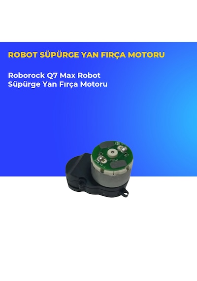 Roborock Q7 Max Robot Süpürge Yan Fırça Motoru