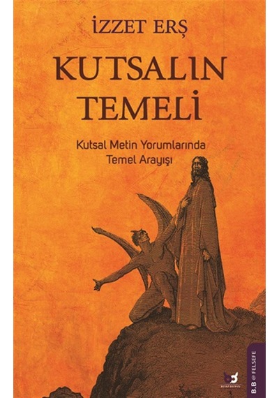 Kutsalın Temeli - Beyaz Baykuş Yayınları