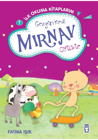 Gezgin Kedi Mırnav Çiftlikte - Mırnav Ilk Okuma Kitaplarım 2