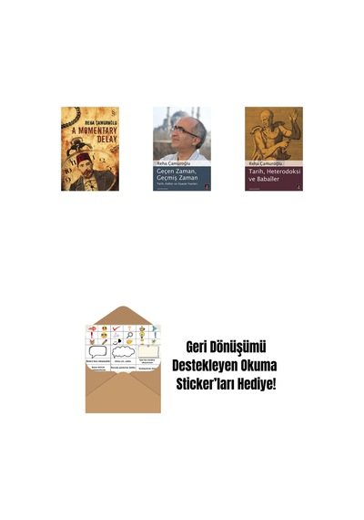 A Momentary Delay + Geçen Zaman, Geçmiş Zaman + Tarih, Heterodoksi Ve Babailer + Okuma Sticker'ları