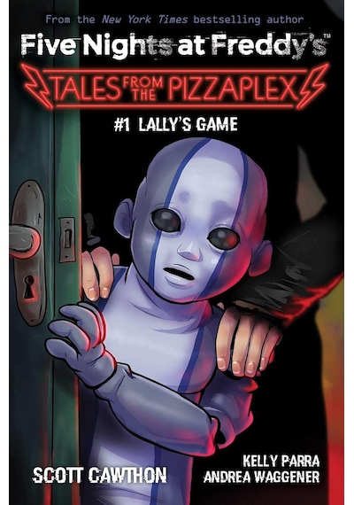 Lally's Game - Five Nights at Freddy's. Tales from the Pizzaplex - Andrea Rains Waggener