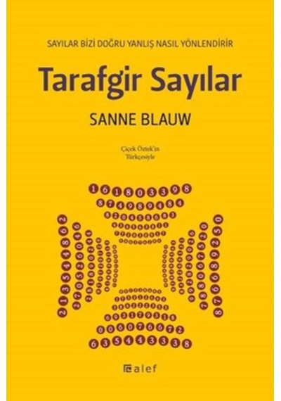 Tarafgir Sayılar: Sayılar Bizi Doğru Yanlış Nasıl Yönlendirir 9786052393161