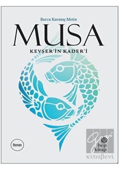 Musa Kevser’in Kader’i Hep Kitap - Hep Kitap