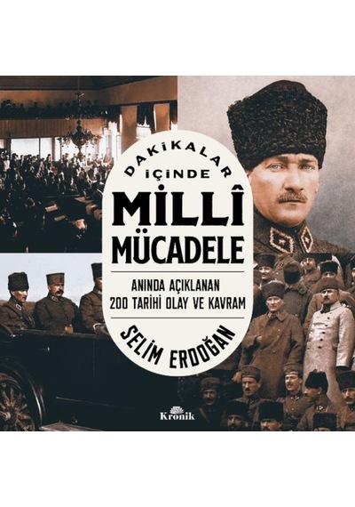 Dakikalar İçinde Milli Mücadele Anında Açıklanan 200 Tarihi Olay Ve Kavram - Mydr-633763