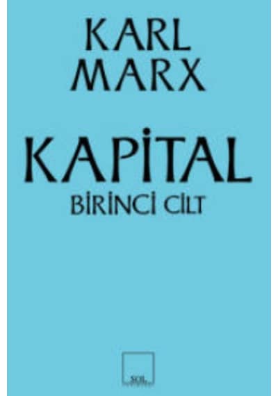 Kapital 1 - Karl Marx - Sol Yayınları