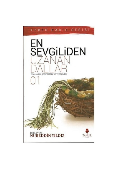 En Sevgiliden Uzanan Dallar 1 - Tahlil Yayınları