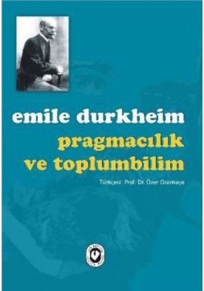 Pragmacılık ve Toplumbilim - Emile Durkheim - Cem Yayınevi