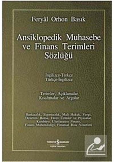 Ansiklopedik Muhasebe ve Finans Terimleri Sözlüğü / Ingilizce-.