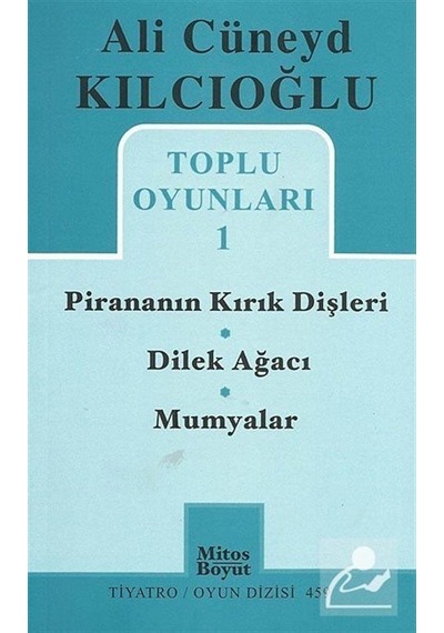 Toplu Oyunlar 1 - Ali Cüneyd Kılcıoğlu - Mitos Boyut Yayınları