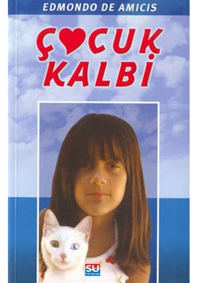 Çocuk Kalbi - Edmondo De Amicis - Su Yayınları