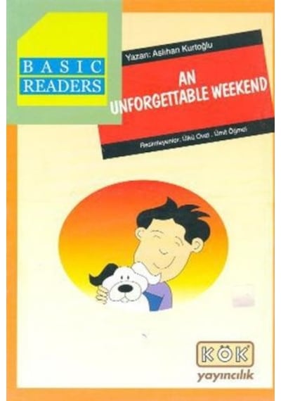 An Unforgettable Weekend - Aslıhan Kurtoğlu - Kök Yayıncılık