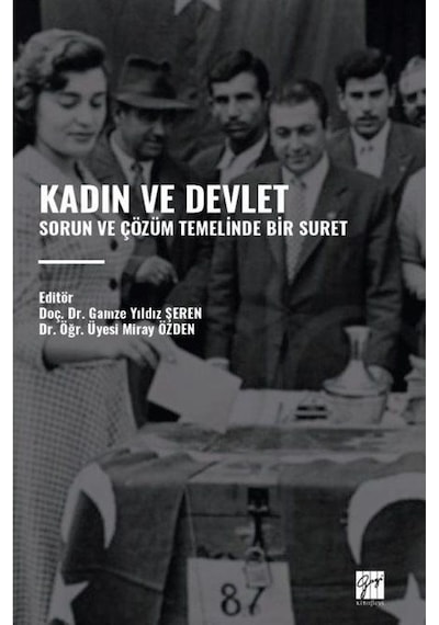 Kadın Ve Devlet / Dr. Öğr. Üyesi Gamze Yıldız Şeren