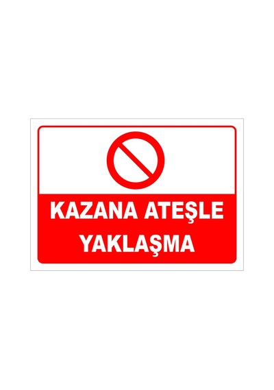 Kazana Ateşle Yaklaşma Levhası Levha 25x35 Cm Galvaniz Saç 0,4 Mm