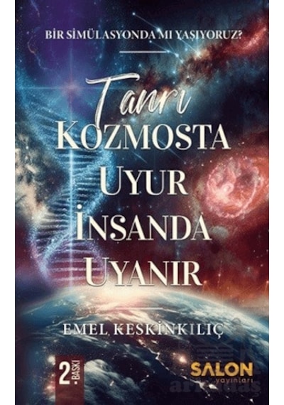 Tanrı Kozmosta Uyur İnsanda Uyanır - Emel Keskinkılıç - Salon Yayınları
