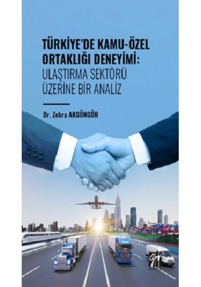 Türkiye' De Kamu-özel Ortaklığı Deneyimi: Ulaştırma Sektörü Üzeri