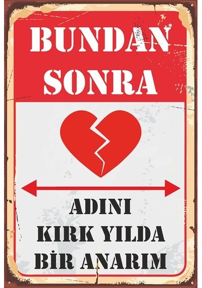 Bundan sonra adını kırk yılda bir anarım Duvar Yazıları Komik Söz
