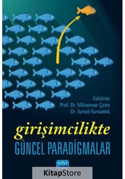 Girişimcilikte Güncel Paradigmalar- Nobel Akademik Yayıncılık
