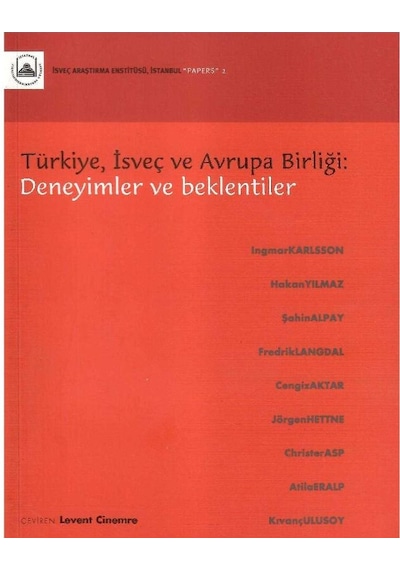 Türkiye İsveç Ve Avrupa Birliği Deneyimler Ve Beklentiler - Ingmar Karlsson