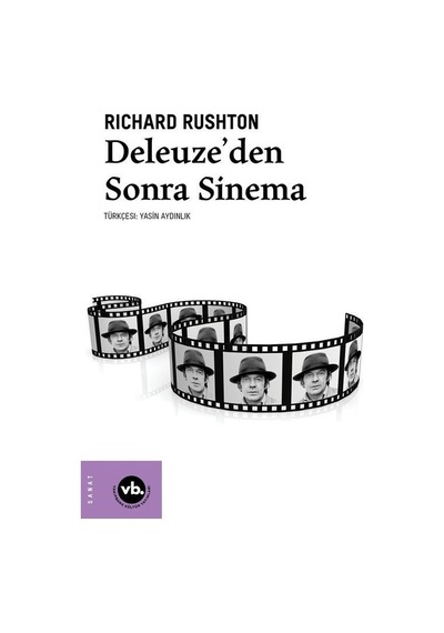 Deleuze'den Sonra Sinema - Richard Rushton - VakıfBank Kültür Yayınları