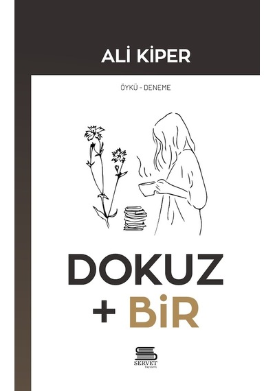 Dokuz Artı Bir - Ali Kiper - Servet