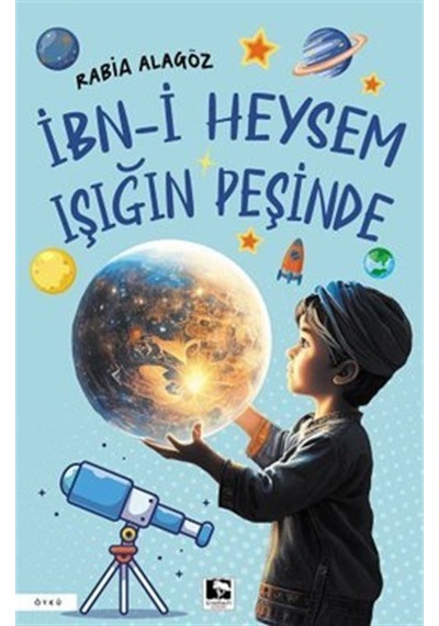 İbn-i Heysem Işığın Peşinde / Rabia Demir Alagöz