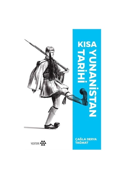Kısa Yunanistan Tarihi / Çağla Derya Tağmat