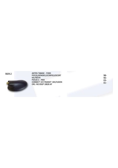 Anten Tabanı Ford Focus Mondeo Scorpıo Escort Ka Fıesta Focus Cmax Connect 227 Transıt 184 1-03g 1 Ad