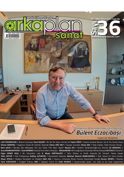 Arka Plan Sanat Dergisi 36. Sayı