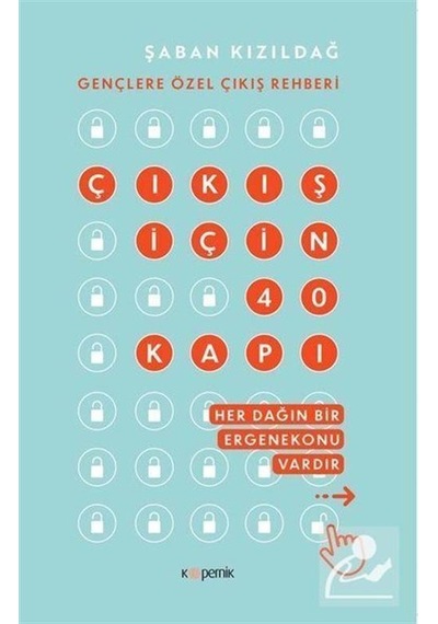 Çıkış İçin Kırk Kapı - Şaban Kızıldağ - Kopernik Kitap