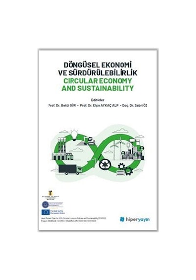 Döngüsel Ekonomi Ve Sürdürülebilirlik Circular Economy And Sus...