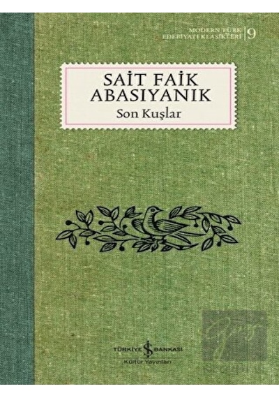 Son Kuşlar - Sait Faik Abasıyanık - Sait Faik Abasıyanık - İş Bankası Kültür Yayınları
