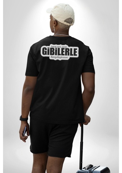 Hayat Seni, Senin Gibilerle Karşılaştırsın Yazılı Pamuklu Unisex Oversize Sırt Dijital Baskılı Siyah T-shirt Siyah