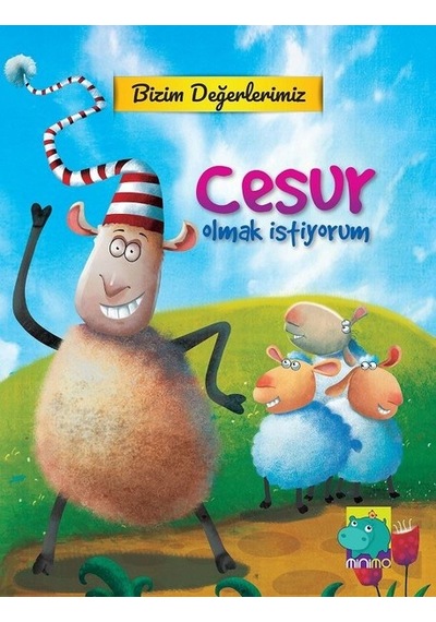 Bizim Değerlerimiz-Cesur Olmak İstiyorum- Minimo