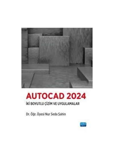 Autocad 2024 / Dr. Öğr. Üyesi Nur Seda Şahin