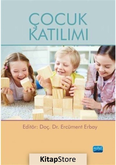 Çocuk Katılımı- Nobel Akademik Yayıncılık