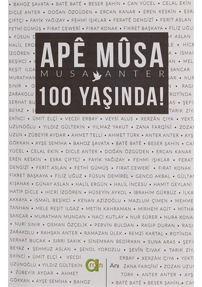 Ape Musa 100 Yaşında! / Musa Anter
