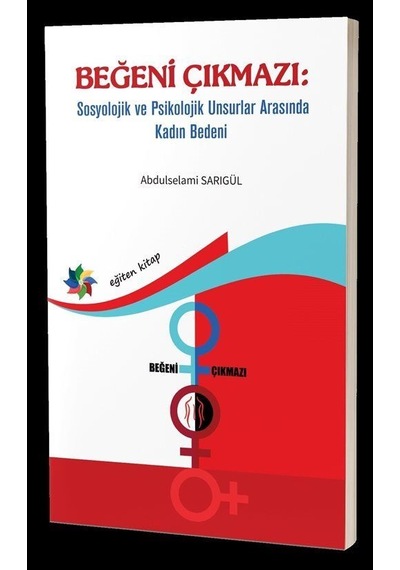 Beğeni Çıkmazı: Sosyolojik Ve Psikolojik Unsurlar Arasında Kad...