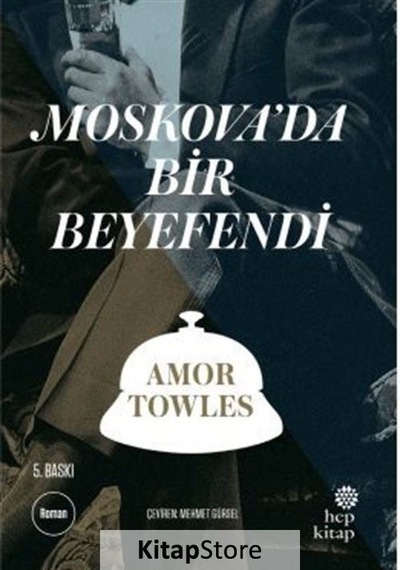 Kitapstore Moskova'da Bir Beyefendi / Amor Towles