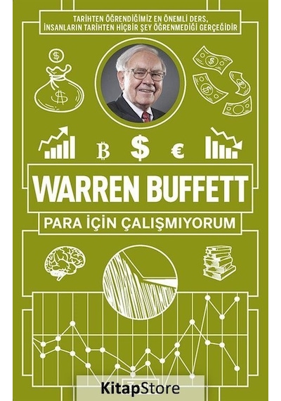 Warren Buffett: Para için Çalışmıyorum - Warren Buffett