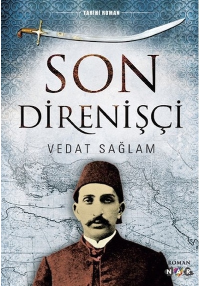 Son Direnişçi - Vedat Sağlam - Nar Yayınları