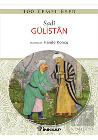 100 Temel Eser - Gülistan - Sadi - İnkılap Kitabevi